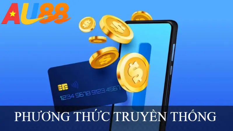 PHƯƠNG THỨC TRUYỀN THỐNG